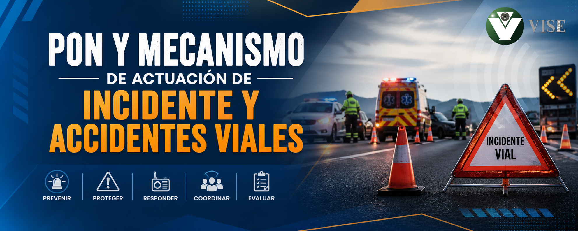 PON Y MECANISMO DE ACTUACIÓN DE INCIDENTE Y ACCIDENTES VIALES 2026