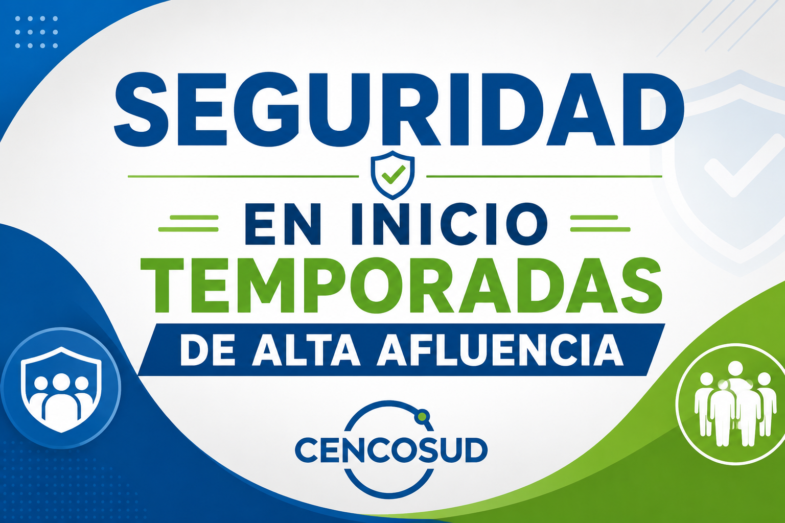 SEGURIDAD EN INICIO TEMPORADAS DE ALTA AFLUENCIA - CENCOSUD